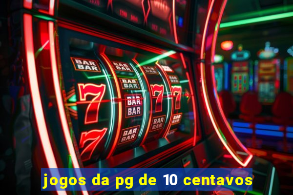 jogos da pg de 10 centavos